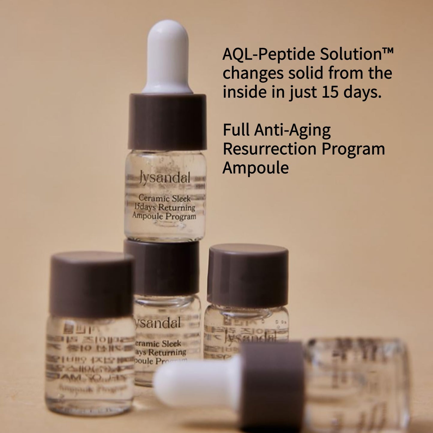 Jysandal Ceramics Sleek Returning Ampoule Program 5 ml X 11EA / Total Anti-Aging Care/AQL-Peptide Solution™ changes solid from the inside in just 15 days.