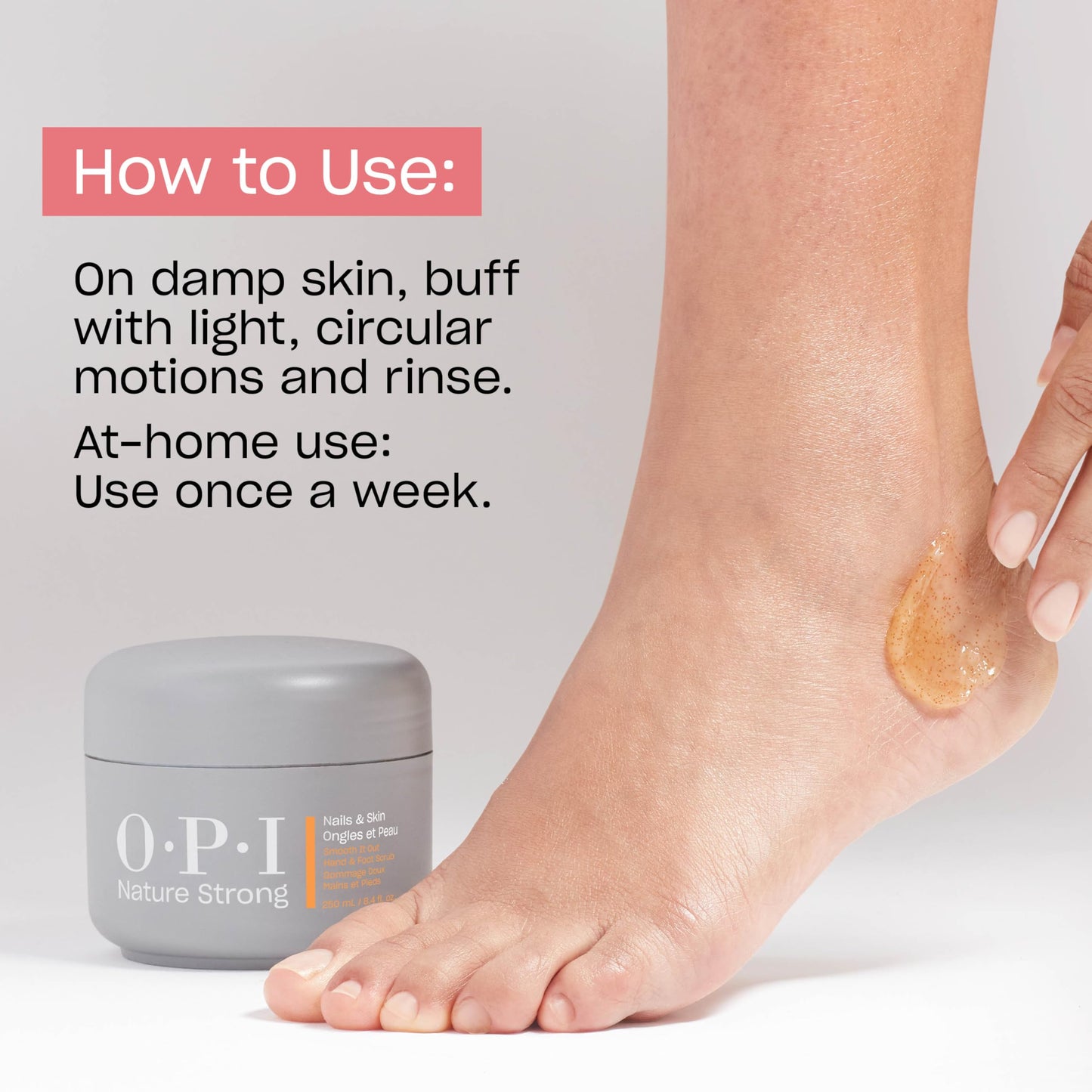 OPI Nature Strong Nails & Skin - Smooth It Out Hand & Foot Scrub | Gently Exfoliates Rough, Dry Skin for Moisturizing, Hydrated Skin | 8.4 Fl Oz | 250 mL